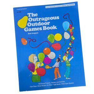 The Outrageous Outdoor Games Book Vintage 1984 Instructional Guide Homeschool
